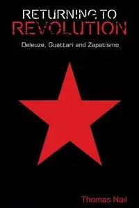 Returning to Revolution: Deleuze, Guattari and Zapatismo