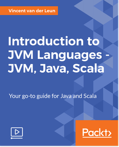 Introduction to JVM Languages - JVM, Java, Scala