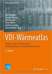 VDI-Wärmeatlas: Fachlicher Träger VDI-Gesellschaft Verfahrenstechnik und Chemieingenieurwesen