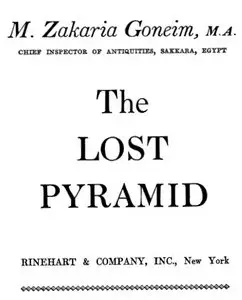 "The Lost Pyramid" by M. Zakaria Goneim