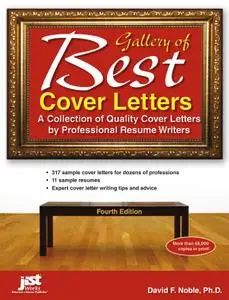 Gallery of Best Cover Letters: A Collection of Quality Cover Letters by Professional Resume Writers (Gallery ), 4th Edition