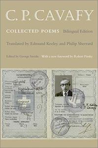 C. P. Cavafy: Collected Poems (Bilingual Edition)