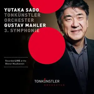 Tonkunstler-Orchester & Yutaka Sado - Mahler: Symphony No. 3 in D Minor (2023)