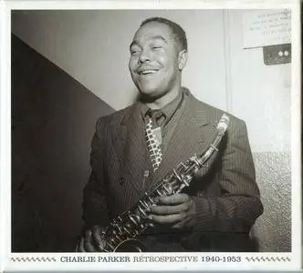 Charlie Parker - Retrospective 1940-1953 (2005) {3CDs Set Saga}