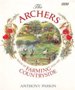 The Archers Book of Farming and the Countryside