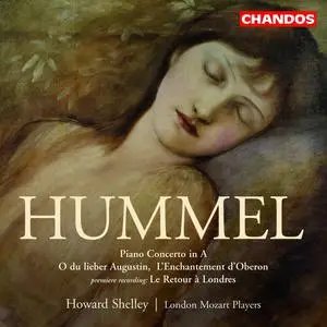 Howard Shelley, London Mozart Players - Johann Nepomuk Hummel: Piano Concerto in A major (2006)