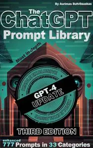 The ChatGPT Prompt Library: Third Edition
