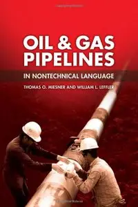 Oil & Gas Pipelines in Nontechnical Language (Repost)