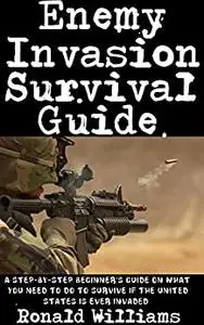 Enemy Invasion Survival Guide