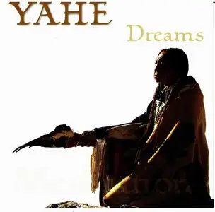 YAHE - Dreams (2007)