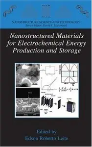 Nanostructured Materials for Electrochemical Energy Production and Storage (repost)