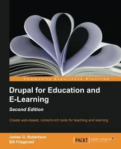 Drupal for Education and E-Learning, 2nd edition (repost)