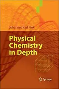 Physical Chemistry in Depth (Repost)