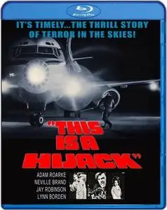 This Is a Hijack (1973)