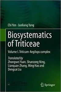 Biosystematics of Triticeae: Volume I. Triticum-Aegilops complex