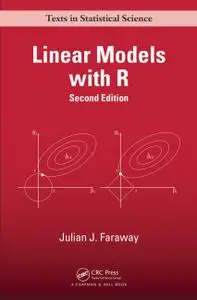 Linear Models with R (Chapman & Hall/CRC Texts in Statistical Science) 2nd Edition (Instructor Resources)