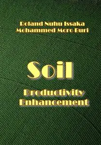 "Soil Productivity Enhancement" ed. by Roland Nuhu Issaka, Mohammed Moro Buri