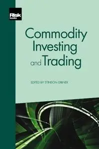 Commodity Investing and Trading (repost)