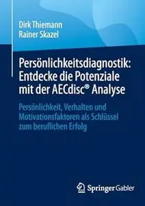 Persönlichkeitsdiagnostik: Entdecke die Potenziale mit der AECdisc® Analyse