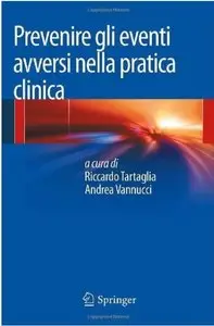 Prevenire gli eventi avversi nella pratica clinica