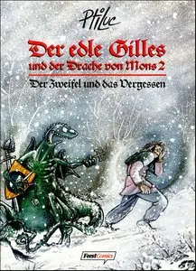 Der edle Gilles und der Drache von Mons - Band 2 - Der Zweifel und das Vergessen