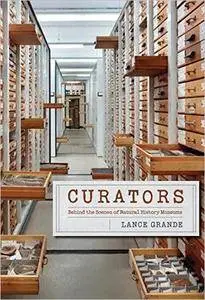 Curators: Behind the Scenes of Natural History Museums