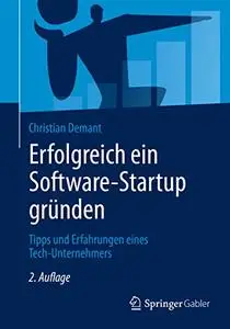 Erfolgreich ein Software-Startup gründen: Tipps und Erfahrungen eines Tech-Unternehmers