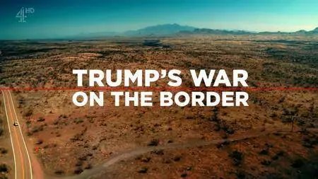 Trump's War on the Border (2017)