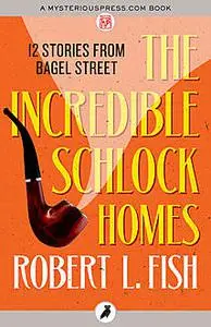 «The Incredible Schlock Homes» by Robert L.Fish