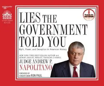 Lies the Government Told You: Myth, Power and Deception in American History [Audiobook]