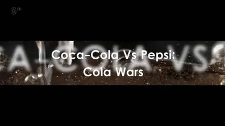 Ch5. - Coca-Cola Vs Pepsi: Cola Wars (2019)