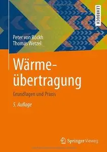 Wärmeübertragung: Grundlagen und Praxis, Auflage: 5