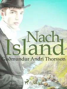 «Nach Island» by Guðmundur Andri Thorsson