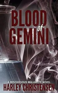 «Blood of Gemini» by Harley Christensen