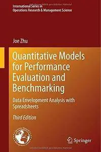 Quantitative Models for Performance Evaluation and Benchmarking: Data Envelopment Analysis with Spreadsheets (Repost)