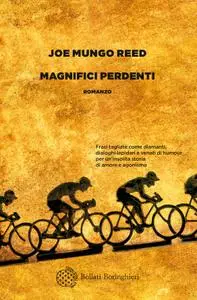 Joe Mungo Reed - Magnifici perdenti