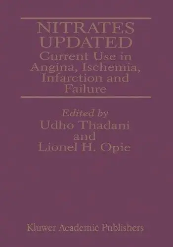 Nitrates Updated: Current Use in Angina, Ischemia, Infarction and Failure