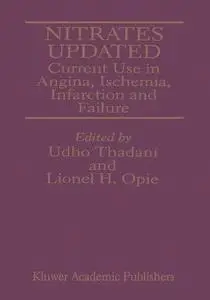 Nitrates Updated: Current Use in Angina, Ischemia, Infarction and Failure