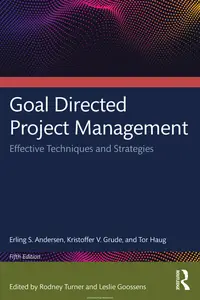 Goal Directed Project Management: Effective Techniques and Strategies, 5th Edition