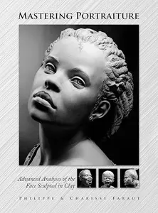 Mastering Portraiture: Advanced Analyses of the Face Sculpted in Clay