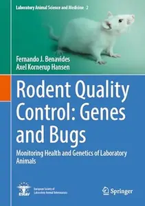 Rodent Quality Control: Genes and Bugs