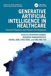 Generative Artificial Intelligence in Healthcare: Current Practices and Future Development