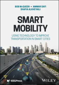 Smart Mobility: Using Technology to Improve Transportation in Smart Cities (True PDF)