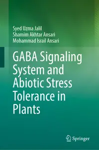 GABA Signaling System and Abiotic Stress Tolerance in Plants