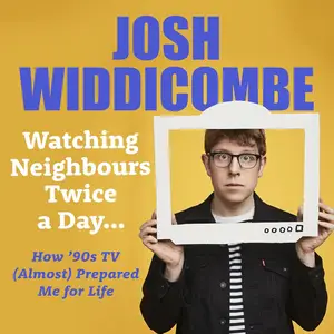 Watching Neighbours Twice a Day...: How ’90s TV (Almost) Prepared Me for Life