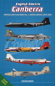 English Electric Canberra Profiles and Plan Views Vol. 1: British Service 1949-2006