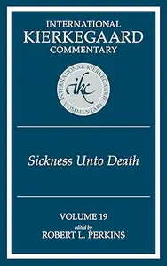International Kierkegaard Commentary Volume 19: The Sickness Unto Death