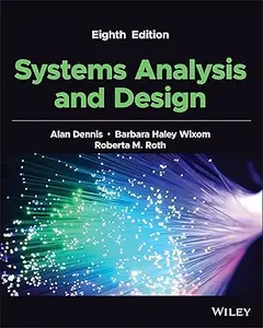 Systems Analysis and Design, 8th Edition