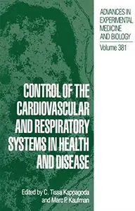 Control of the Cardiovascular and Respiratory Systems in Health and Disease