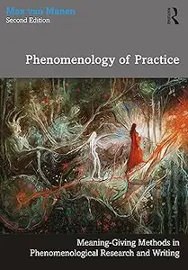 Phenomenology of Practice Ed 2